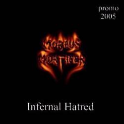 Morbus Mortifer : Infernal Hatred